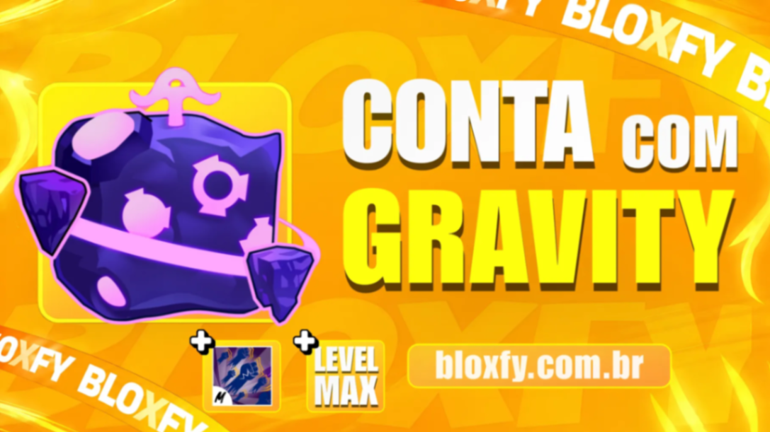 ☄️ GRAVITY NO INVENTÁRIO + GODHUMAN + LEVEL MÁXIMO